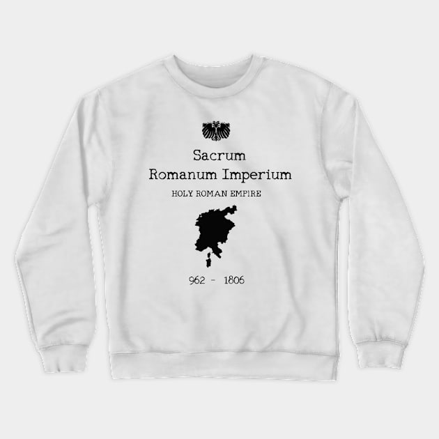 Holy Roman Empire Crewneck Sweatshirt by Historia